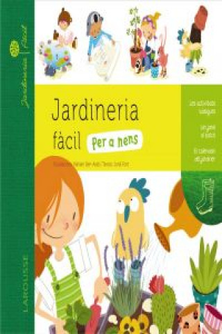 Carte JARDINERIA FàCIL PER A NENS LAROUSSE EDITORIAL