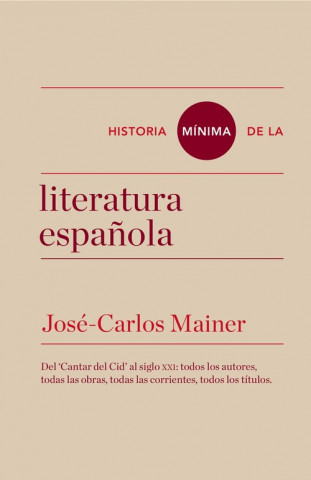Kniha Historia minima de la literatura española JOSE CARLOS MAINER BAQUE