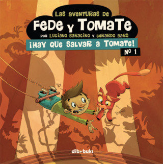 Kniha Aventuras Fede Y Tomate, 1 Salvar Tomate GERARDO BARO