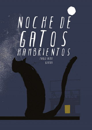 Book NOCHE DE GATOS HAMBRIENTOS PABLO ALBO