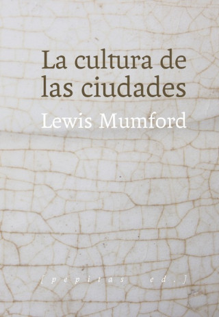 Carte LA CULTURA DE LAS CIUDADES LEWIS MUMFORD