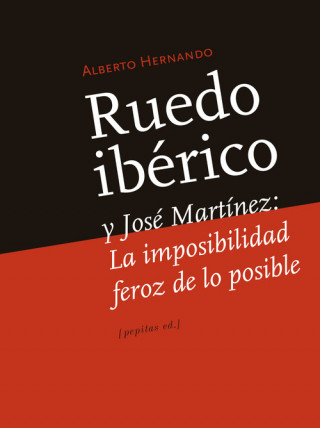 Könyv RUEDO IBRICO Y JOS MARTÍNEZ ALBERTO HERNANDO BRAVO