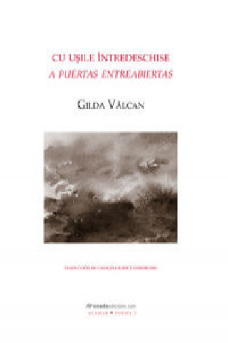 Book A puertas entreabiertas. Ed.bilingue rumano-castellano GILDA VALCAN