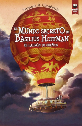 Kniha El mundo secreto de Basilius Hoffman FERNANDO CIMADEVILA BOTANA