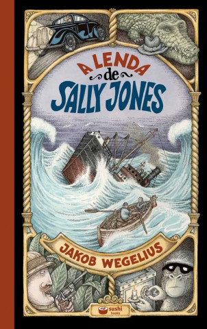 Kniha A LENDA DE SALLY JONES JAKOB WEGELIUS