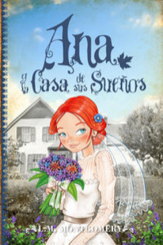 Livre Ana y la casa de sus sueños L.M. MONTGOMERY