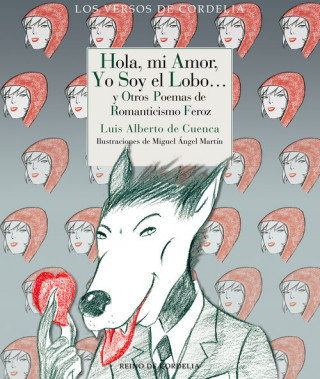 Könyv HOLA, MI AMOR, YO SOY EL LOBO NE LUIS ALBERTO DE CUENCA