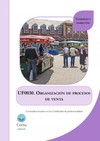 Kniha UF0030 Organización de los procesos de venta ANA MARTINEZ
