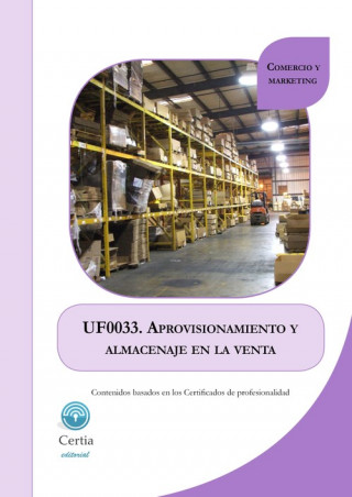 Książka UF0033 Aprovisionamiento y almacenaje en la venta PATRICIA BLANCO RIVAS