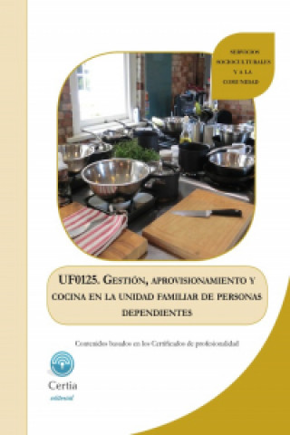 Könyv UF0125 Gestión, aprovisionamiento y cocina en la unidad fam NATALIA ALCALDE REGENJO