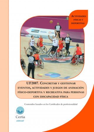 Книга UF2087 Concretar y gestionar eventos, actividades y juegos d CERTIA EDITORIAL