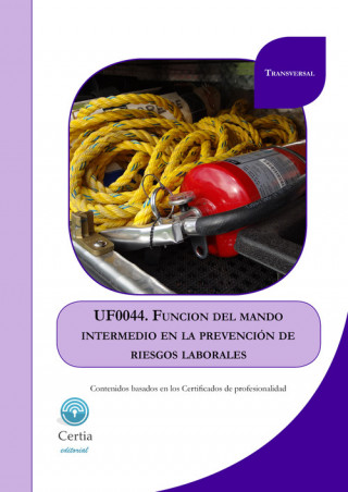Книга UF0044 Función del mando intermedio en la prevención de ri ANTONIO LAGOA