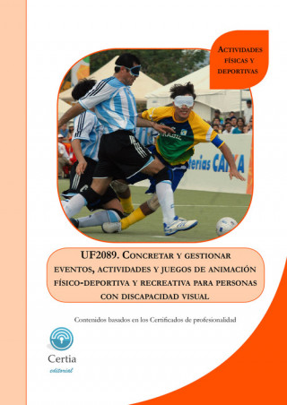 Книга UF2089 Concretar y gestionar eventos, actividades y juegos d CERTIA EDITORIAL