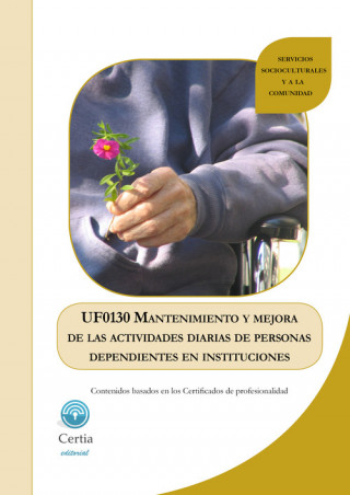 Kniha UF0130 Mantenimiento y mejora de las actividades diarias de MARIA ELENA GARCIA RIVAS