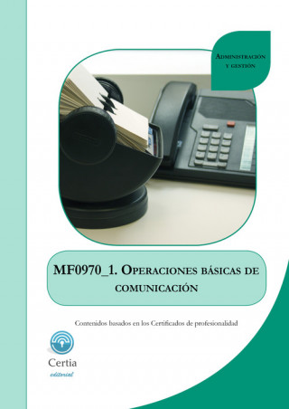 Книга MF0970_1 Operaciones båísicas de comunicación PATRICIA BLANCO RIVAS