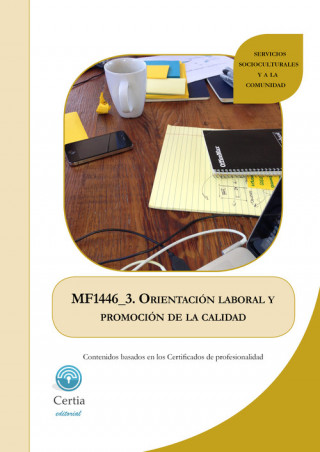 Kniha MF1446_3 Orientación laboral y promoción de la calidad ALICIA LEAL FARIÑA