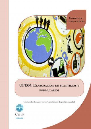 Knjiga UF1304 Elaboración de plantillas y formularios ENRIQUE GARCIA CASAL