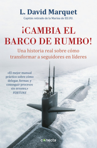 Könyv ¡Cambia el barco de Rumbo! DAVID L. MARQUET