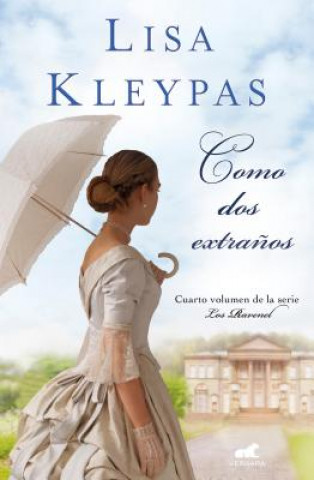 Könyv CÓMO DOS EXTRAÑOS LISA KLEYPAS