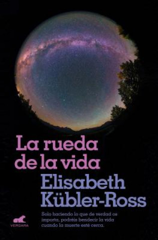 Kniha LA RUEDA DE LA VIDA ELISABETH KUBLER-ROSS