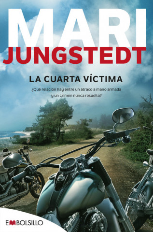 Knjiga LA CUARTA VICTIMA MARI JUNGSTEDT
