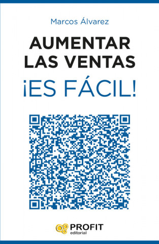 Книга Aumentar Las Ventas Es Facil ! ALVAREZ MARCOS