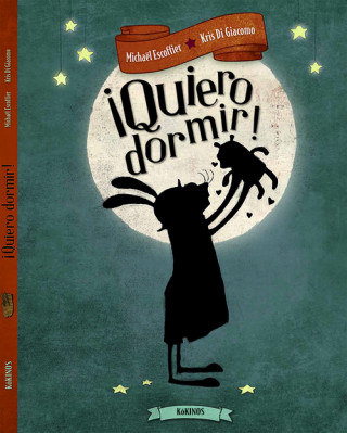 Knjiga ¡QUIERO DORMIR! Kris Di Giacomo