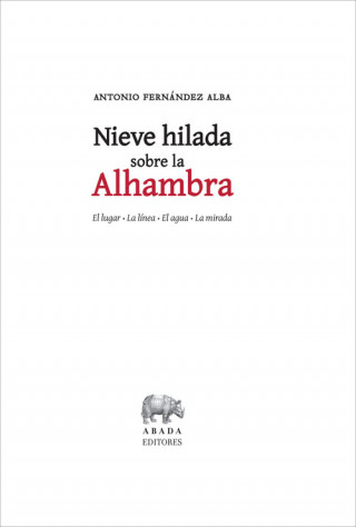 Könyv NIEVE HILADA SOBRE LA LAHAMBRA ANTONIO FERNANDEZ ALBA
