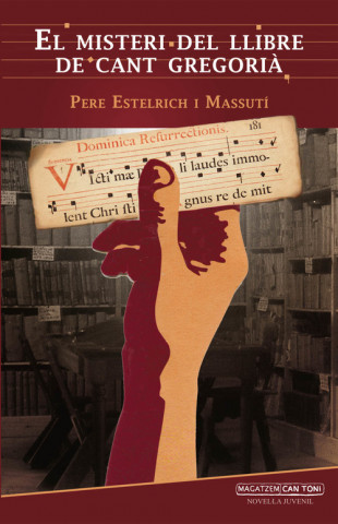 Knjiga EL MISTERI DEL LLIBRE DE CANT GREGORIÁ PERE ESTELRICH I MASSUTI