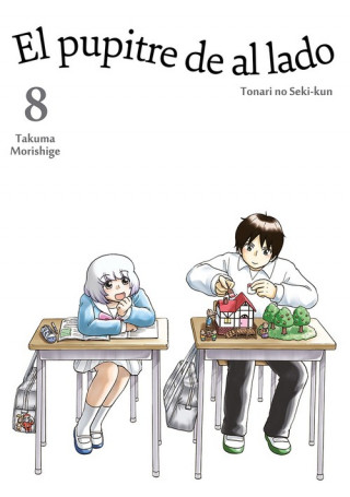 Buch EL PUPITRE DE AL LADO 8 MORISHIGE TAKUMA