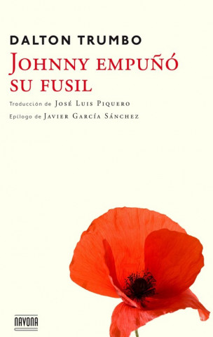 Kniha JOHNNY EMPUÑO SU FUSIL DALTON TRUMBO