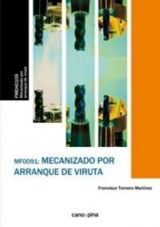Kniha MECANIZADO POR ARRANQUE DE VIRUTA FRANCISCO TORNERO MARTINEZ
