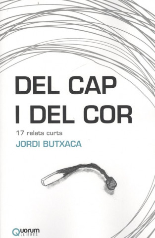 Книга DEL CAP I DEL COR JORDI BUTXACA