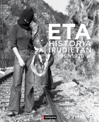Книга ETA, HISTORIA IRUDIETAN 1951-1978 BATZUK