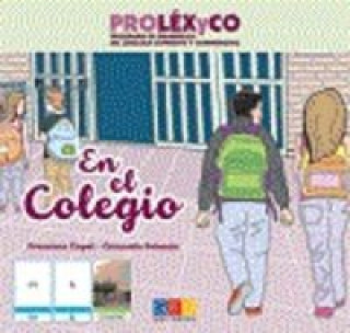 Knjiga PROLEXYCO. CUENTO. EN EL COLEGIO Paqui Capel Torres