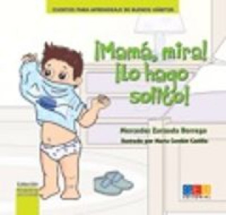 Carte ¡MAMA, MIRA! ¡LO HAGO SOLITO! MERCEDES ZARZUELA BORREGO