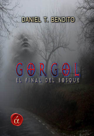 Kniha Gorgol, al final del bosque DANIEL T. BENDITO