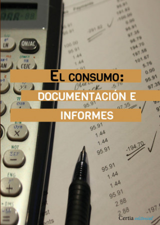 Kniha El consumo: documentación e informes JUAN FONTAN BAQUERO