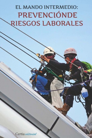 Kniha El mando intermedio en la prevención de riesgos ANTONIO LAGOA ALVAREZ