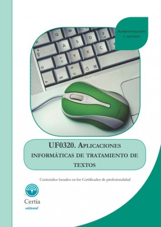Kniha UF0320 Aplicaciones informáticas de tratamiento de textos JOSE RAMON SANTOS DIOS