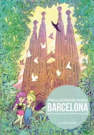 Book Barcelona: The Illustrated Guide KAT CAMERON