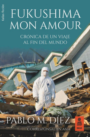 Knjiga FUKUSHIMA MON AMOUR PABLO M. DIEZ UCEDA