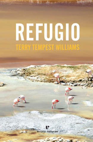 Kniha REFUGIO TERRY TEMPEST WILLIAMS