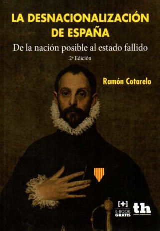Könyv DESNACIONALIZACIóN DE ESPAÑA RAMON COTARELO