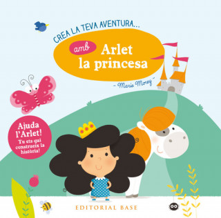 Kniha CREA LA TEVA AVENTURA AMB ARLET LA PRINCESA MARIE MOREY