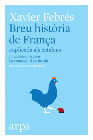 Knjiga BREU HISTÒRIA DE FRANçA EXPLICADA ALS CATALANS XAVIER FEBRES