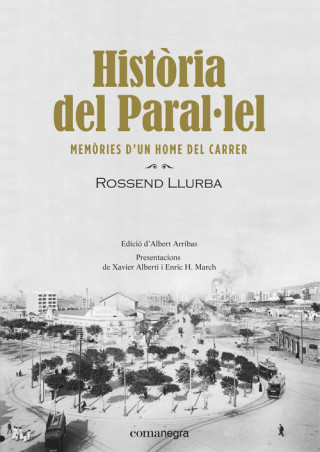 Book HISTòRIA DEL PARAL·LEL ROSSEND LLURBA I TOST