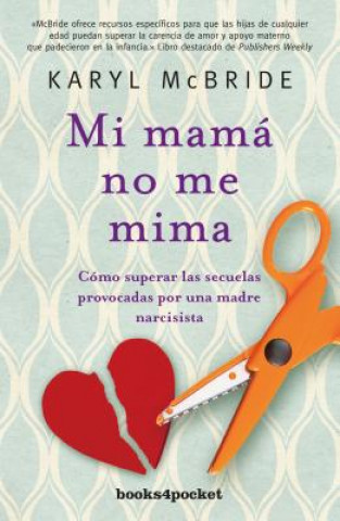 Kniha MI MAMÁ NO ME MIMA KARYL MCBRIDE