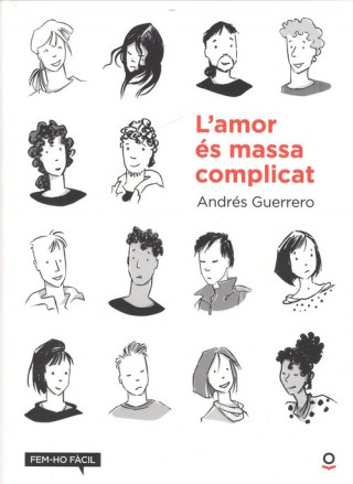 Carte L'AMOR ES MASSA COMPLICAT ANDRES GUERRERO