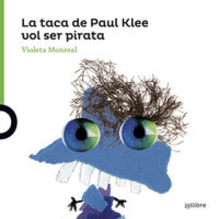 Carte LA TACA DE PAUL KLEE VOL SER PIRATA VIOLETA MONREAL